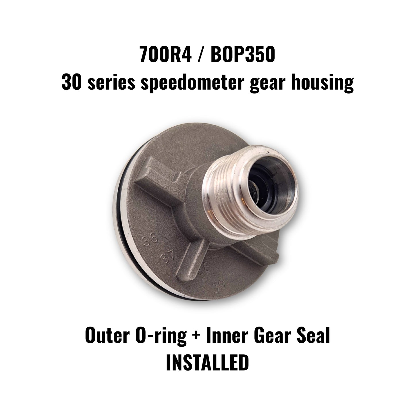 30 series 34-39 Speedometer Gear Housing for 700R4 / BOP350